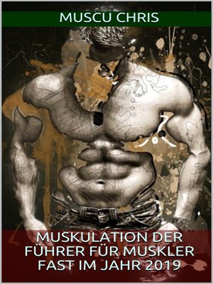 cover image of Muskulation Der Führer Für Muskler Fast Im Jahr 2019